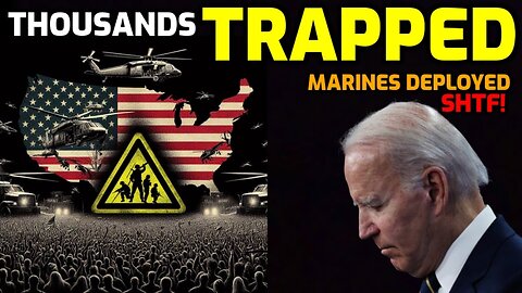 Warning!! They Are Trapping People!! - Us Marines Deployed - Urgent Emergency Shtf!!