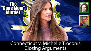 Michelle Troconis Trial - Closing Arguments