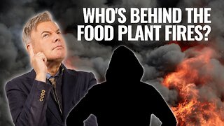 Whistleblower Exposes Food Plant Arson Attacks