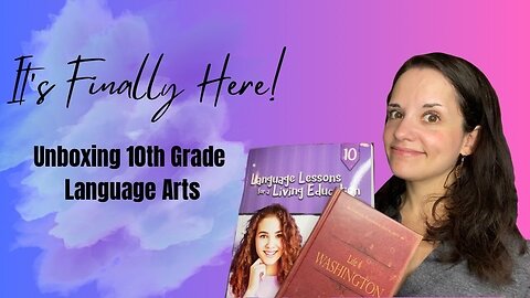 It's Finally Here! Unboxing 10th Grade Language Arts