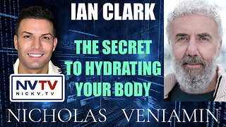 Ian Clark Discusses The Secret To Hydrating Your Body with Nicholas Veniamin