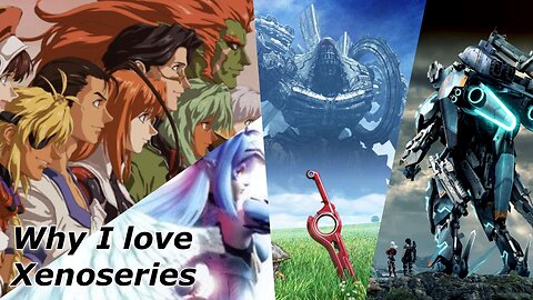 Why I love the Xeno series + thoughts on #FutureConnected. #Xenoblade #Xenosaga