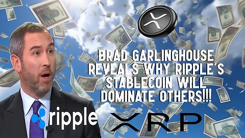 Brad Garlinghouse Reveals Why Ripple's Stablecoin Will DOMINATE OTHERS!!!