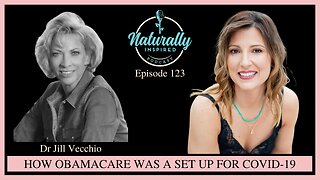 Dr Jill Vecchio - How Obamacare Was A Set Up For Covid-19