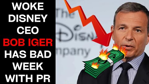 Woke-SJW Disney CEO Bob Iger Has Terrible PR Week