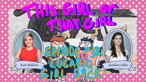 This Girl or That Girl? EP 38: Lucario Girl D*ck