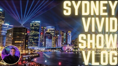 Sydney Vivid Show Vlog by Amit Dahiya #GenXTraveltube