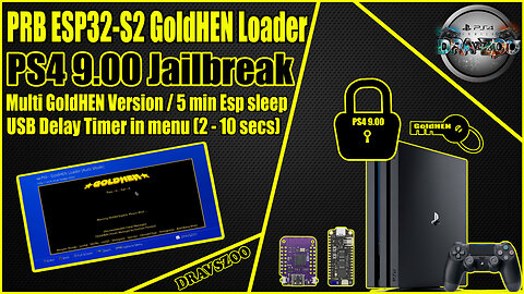 NEW Update PRB & Leeful ESP32-S2 GoldHEN Loader for PS4 9.00 |Multi GoldHEN Version |5 min ESP sleep