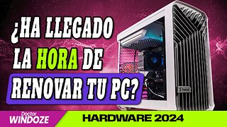 🔥5 RAZONES por las que 2024 podría ser el año perfecto para RENOVAR O MONTAR un nuevo PC