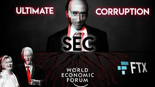 HOW DEEP IS THE CORRUPTION OF GARY GENSLER? (FTX EXPOSED & MASSIVE CONNECTION TO CLINTONS) SEC-WEF