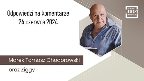 SLW: Odpowiedzi na komentarze 24 czerwca 2024