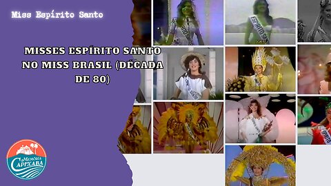 Misses Espírito Santo no Miss Brasil (Década de 80)