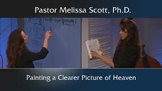 Painting a Clearer Picture of Heaven - Heaven and Hell #6