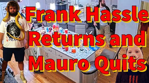 Frank Hassle Returns and Mauro Quits