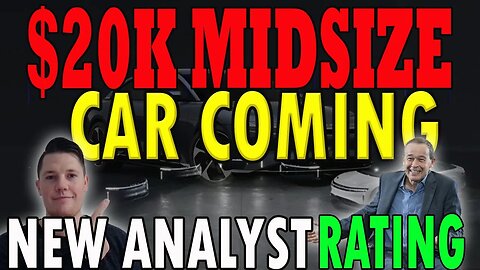 Lucid Mentions $20K Midsize Car by 2026 │ NEW Analyst Rating for Lucid ⚠️ Must Watch Lucid Video