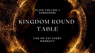 Kingdom Roundtable #20 - Sounding the Alarm!!!!