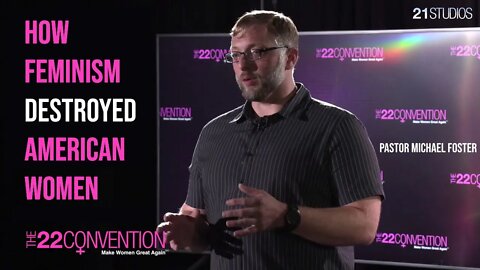 How Feminism Destroyed American Women | Pastor Michael Foster | Full Speech