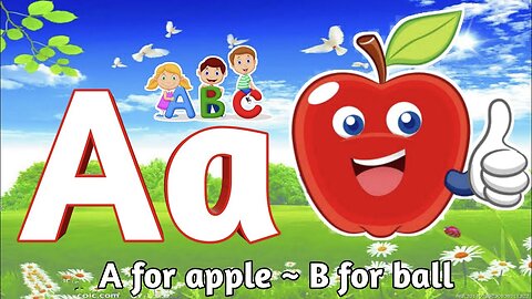 A is For Apple B is for Ball Preschool ABC songs Phonic ABC rehmes ABC Best informative video
