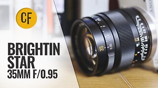 Brightin Star 35mm f/0.95 (APS-C) lens review