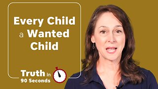 Every Child a Wanted Child