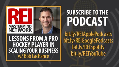 Lessons from a Pro Hockey Player in Scaling Your Real Estate Investing Business with Bob Lachance...