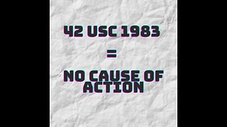 Court 101- 42 U.S.C. § 1983 Does Not Create Its Own Cause of Action