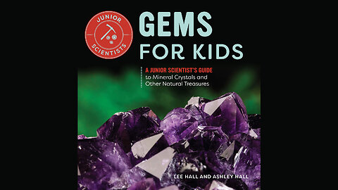 Gems for Kids: Mineral Crystals and Other Natural Treasures