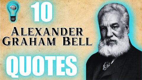 Preparation to Perfection: 10 Quotes to Inspire & Motivate Your Success by Alexander Graham Bell