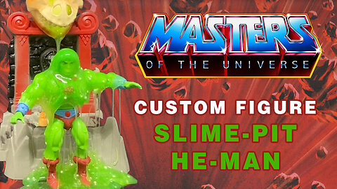 Slime Pit He-Man - Custom Figure - Masters of the Universe Origins