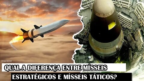 Qual A Diferença Entre Mísseis Estratégicos E Mísseis Táticos?