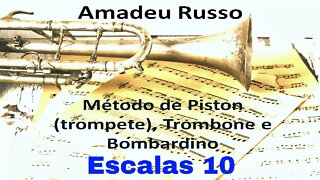 Método Amadeu Russo para Piston, Trombone e Bombardino - Escalas 10