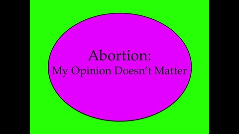 Abortion is Not a Federal Issue