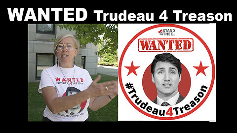 WANTED Trudeau 4 Treason - Interview with Rebecca Sheppard