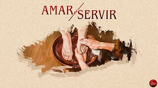 CONFERÊNCIA AMAR É SERVIR