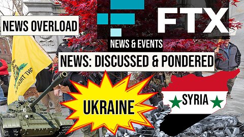 Ry On News: Ukraine, Syria, FTX & Turkey? - Ryan Dawson