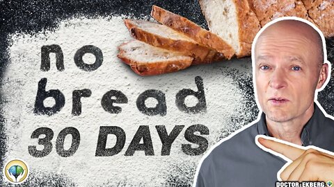 What If You Stop Eating Bread For 30 Days?