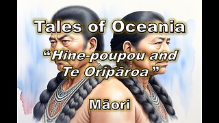 Hine-poupou and Te Oripāroa