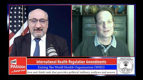 James Roguski: INT Health Regs Amend. & Exiting the WHO, New Paradigms w/Sargis Sangari EP #143.