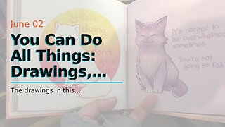 You Can Do All Things: Drawings, Affirmations and Mindfulness to Help With Anxiety and Depressi...