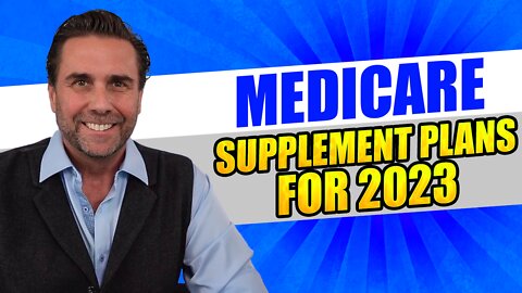 Medicare Supplement Plans - Best Plans for 2023