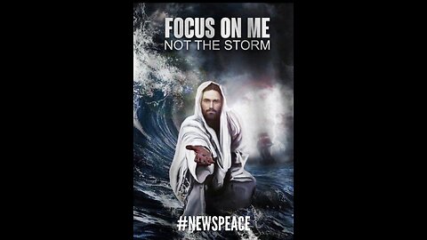 FOCUS ON JESUS IN THE STORM!