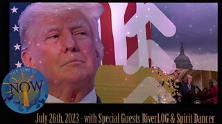 7/26/23 LIVE with Special Guests RiverLOG and Spirit Dancer
