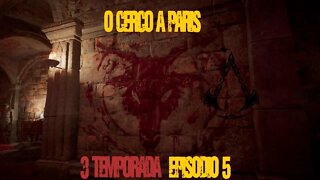 O CERCO A PARIS EPISODIO 5