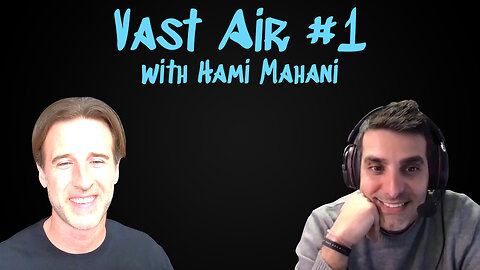 Vast Air #1: Hami Mahani