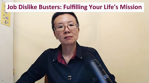 Job Dislike Busters: Fulfilling Your Life's Mission