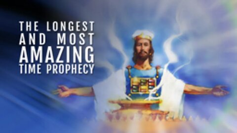 Prophecy Unsealed 9 - The Longest And Most Amazing Time Prophecy