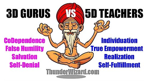 FAKE 3D GURUS VS 5D SPIRITUAL TEACHERS - WHY TRUE TEACHERS ARE NOT AS POPULAR IN 3D - MUST WATCH!