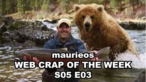 maurieos WEB CRAP OF THE WEEK S05 E03