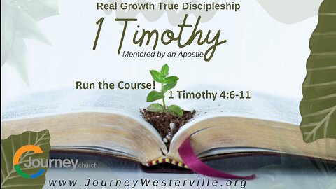 Run the Course! 1 Timothy 4:6-11