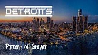 Detroits Pattern of Growth